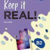 KEEP IT REAL! B2 WORKBOOK ISBN 9788466832762